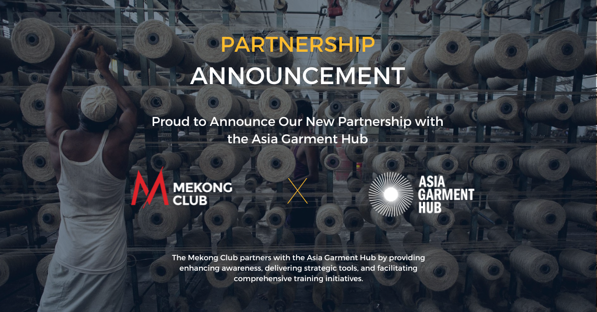 The Mekong Club Joins Forces with the Asia Garment Hub to Address Modern Slavery in the Textile Industry